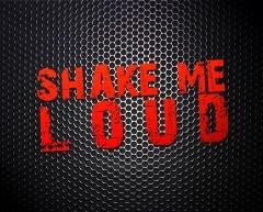 Shake Me Loud, le retour